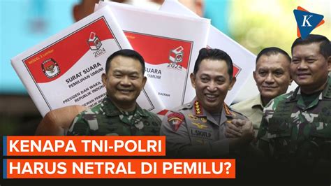 Kenapa TNI Polri Tidak Ikut Pemilu 2024 Dan Harus Netral