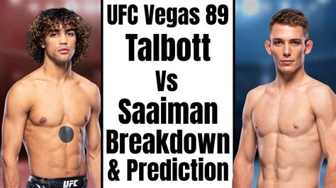 Ufc Vegas Payton Talbott Vs Cameron Saaiman Breakdown And