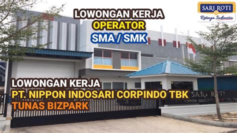 PT Nippon Indosari Corpindo Tbk Sari Roti Batam Info Lowongan Kerja