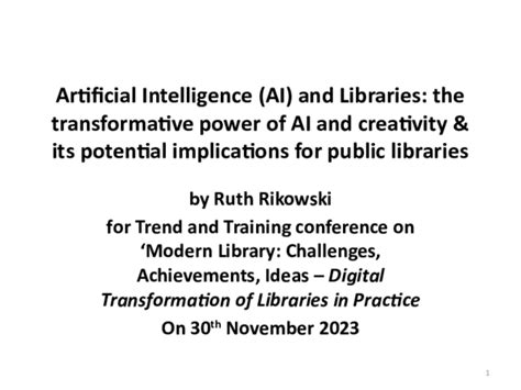 Ppt Artificial Intelligence Ai And Libraries The Transformative