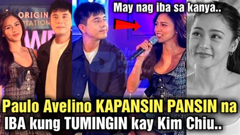 HULI Paulo Avelino IBA NA Kung TUMITIG Kay Kim Chiu May NAG IBA Na