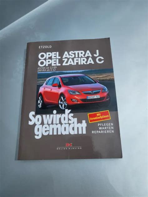 REPARATURANLEITUNG WERKSTATTHANDBUCH SO Wirds Gemacht 153 Opel Astra J