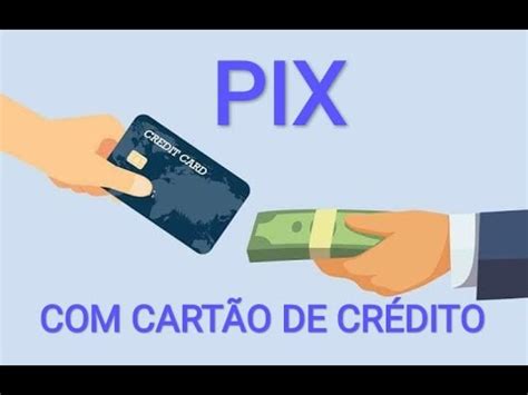 Como Fazer Pix Cart O De Cr Dito Youtube