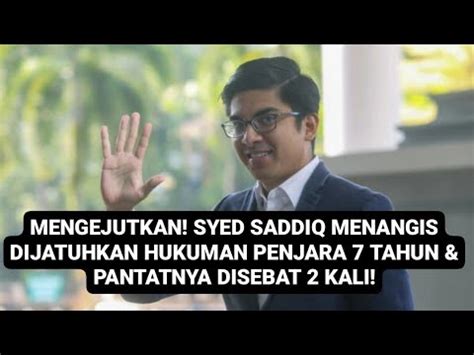 GEMPAR SYED SADDIQ MENANGIS PANTATNYA DISEBAT 2 KALI DALAM PENJARA