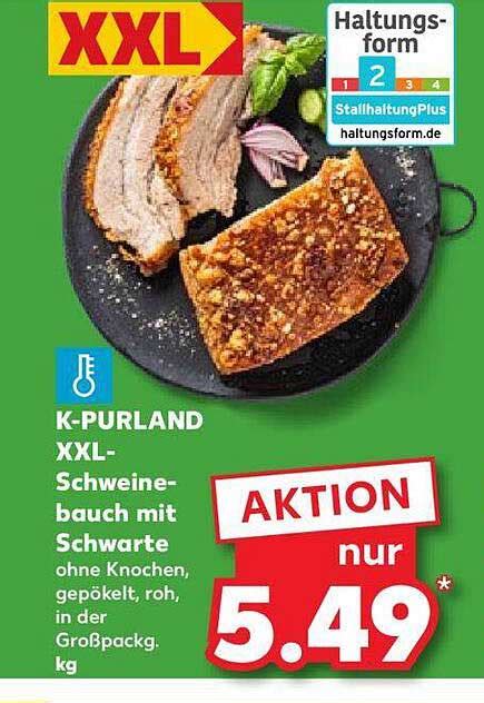 K Purland Xxl Schweinebauch Mit Schwarte Angebot Bei Kaufland