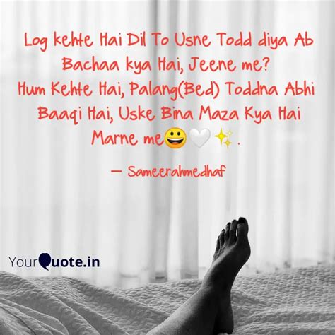 Log Kehte Hai Dil To Usne Quotes Writings By Sameerahmedhaf