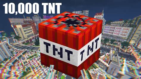 I Used 10000 Tnt To Blow Up A City In Minecraft Youtube