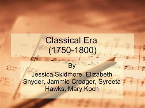 Classical 20 Era 20group 20project PPT