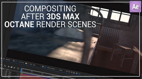 After Effects Compositing Scenes After 3ds Max Octane Render Cg Animation Tutorials