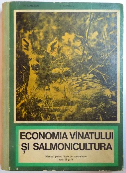 ECONOMIA VANATULUI SI SALMONICULTURA MANUAL PENTRU ELEVII LICEELOR DE