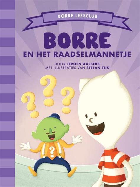 Borre En Het Raadselmannetje Jeroen Aalbers Boek Bruna