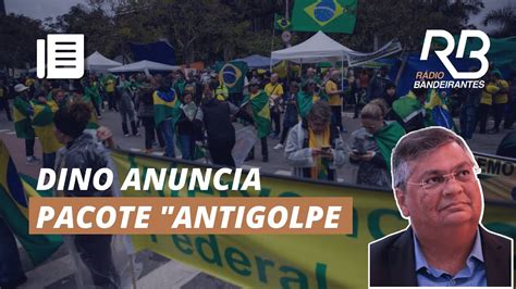 Dino Apresenta Pacote Antigolpe Para Lula Youtube