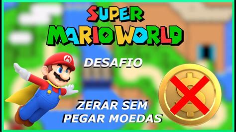 DESAFIO ZERAR MARIO WORLD SEM PEGAR MOEDAS Desafio Opperistico