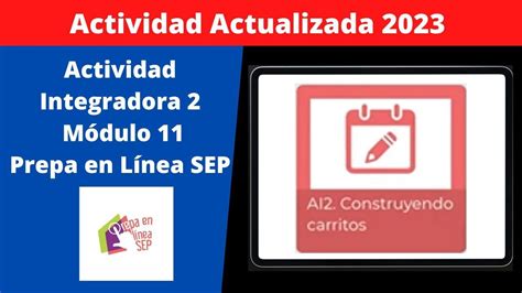 Módulo 11 Actividad Integradora 2 Prepa en Línea SEP Tutorial