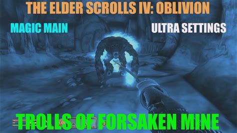 The Elder Scrolls Iv Oblivion Magic Main Ultra Settings Trolls Of