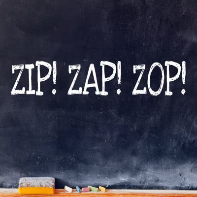 ZIP-ZAP-ZOP: A Fast and Effective Game for Students of All Ages - One ...