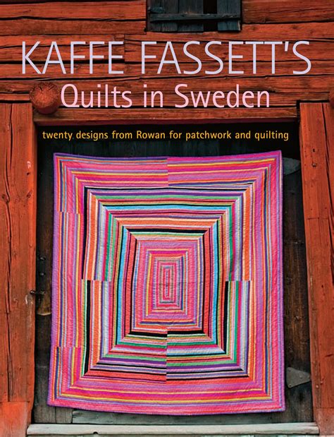 Kaffe Fassett’s Quilts In Sweden Twenty Designs From Rowan For Patchwork And Quilting Sally