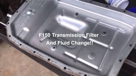 2018 Ford F150 Transmission Fluid Change Interval