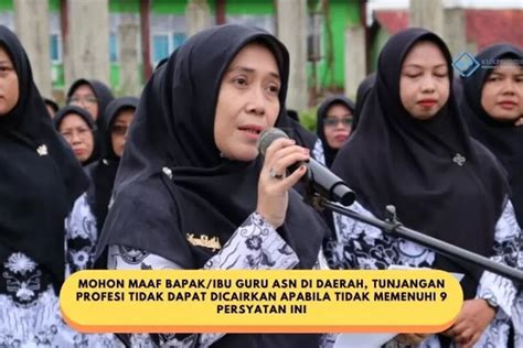 Mohon Maaf Bapak Ibu Guru Asn Di Daerah Jika Tidak Memenuhi