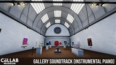 The Collab Museum Soundtrack Gallery Section Instrumental Piano