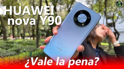 Experiencia de USO Huawei Nova Y90 Review Español Consume Global