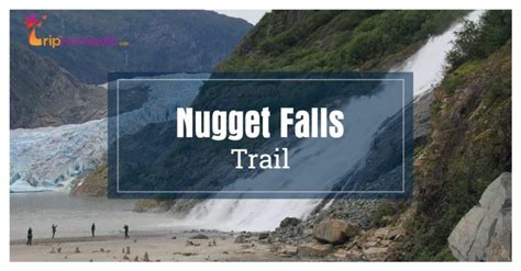 Nugget Falls Trail - Tripnomadic