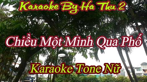 Karaoke Chiều Một Mình Qua Phố Trịnh Công Sơn Tone Nữ Karaoke By