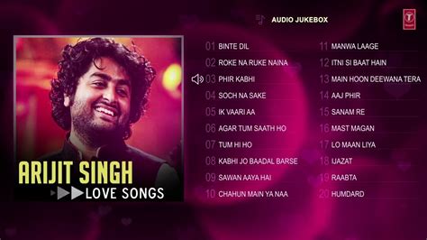 Best Arijit Singh Love Songs Special Songs 2018|| AUDIO JUKEBOX || T ...