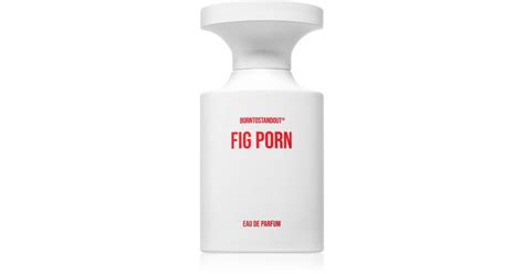 BORNTOSTANDOUT Fig Porn Brza Dostava Notino Hr