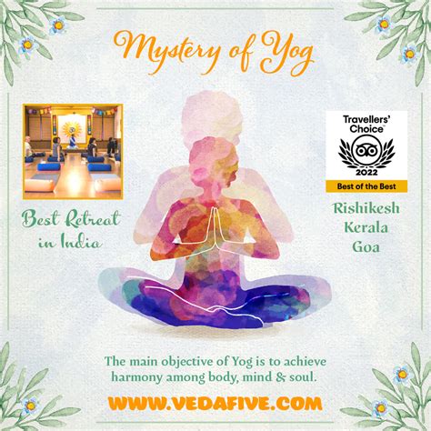 Mystery Of Yog In Rishikesh Kerala Goa At Veda Ayurveda Retreat