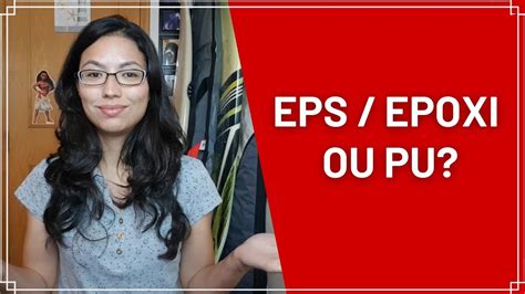 Diferença entre PRANCHA EPS Epóxi e PRANCHA PU YouTube