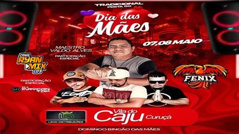 Cd Ao Vivo Dj Valdo Alves Na Festa Das M Es Vila Do Caju Curu A