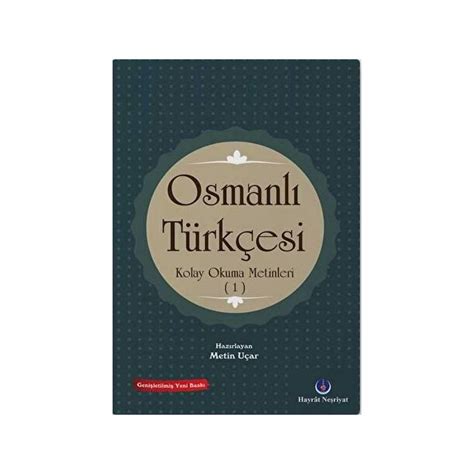 Osmanlı Türkçesi Kolay Okuma Metinleri 1