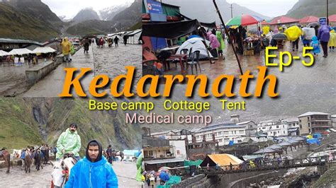 Kedarnath Yatra Ep Kedarnath Base Camp Cottages Tents