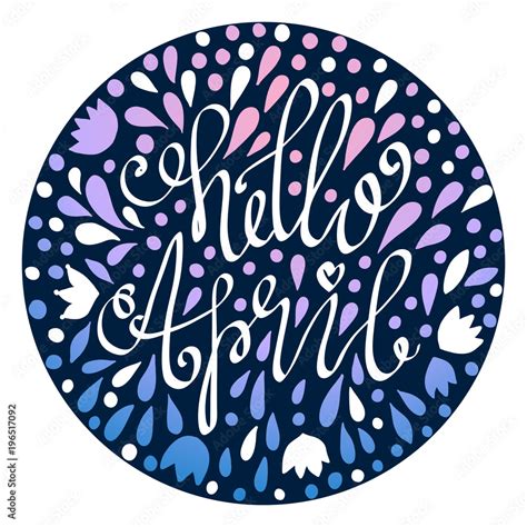 Hello April Hand Drawn Lettering With Abstract Floral Elements Stock