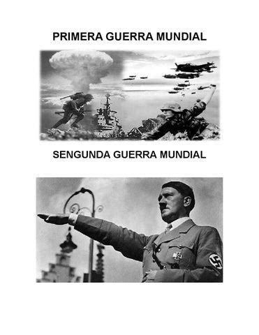 Introducir Imagen Imagenes De La Primera Y Segunda Guerra Mundial