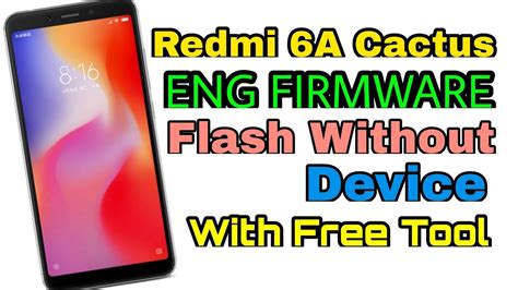 Redmi 6A Cactus Eng Free Factory Firmware Erase Nv Deta Imei Repair