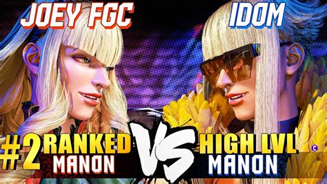 Sf Joeyfgc Manon Vs Idom Manon High Level Gameplay Street Fighter