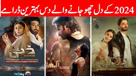 Top 10 Pakistani New Dramas 2024 Most Popular Pakistani Dramas 2024