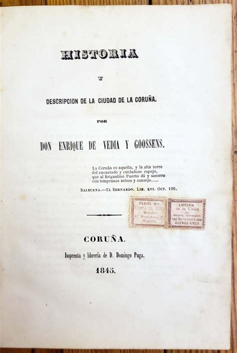 Historia y descripción de la ciudad de La Coruña by Vedia y Goossens