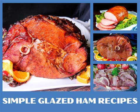 Simple Glazed Ham Recipes - Just A Pinch Recipes