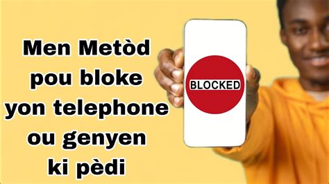 Blocked Smartphone Men Kijan Pou Bloke Yon Telephone Ki P Di Youtube