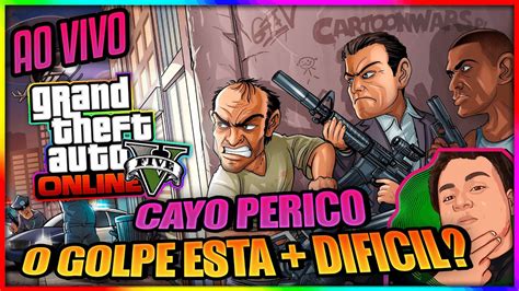 GTA V CAYO PERICO ESTA DIFICIL NO GTA 5 ONLINE EM LIVE AO VIVO