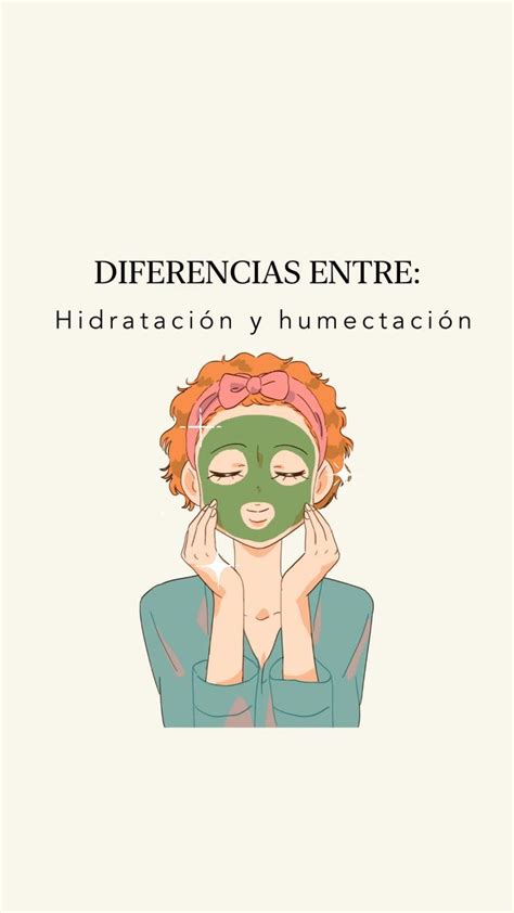 Hidrataci N Vs Humectaci N Consejos Para La Piel Estetica De Belleza