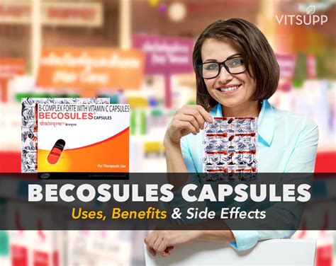 Becosules Capsule Tablet And Syrup Benefits Uses Dosage And Side Effects