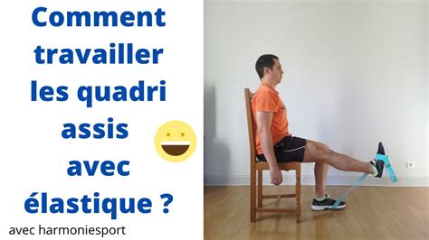 Comment Travailler Les Quadriceps Avec Lélastique Tout En Restant