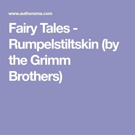 Fairy Tales Rumpelstiltskin By The Grimm Brothers Fairy Tales