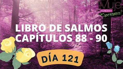 Salmos 88 89 Y 90 Youtube