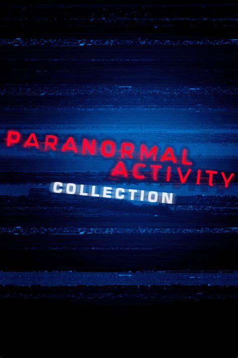 Paranormal Activity Collection — The Movie Database Tmdb