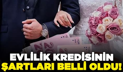 Evlilik Kredisinde Ya Ve Gelir Detay Ba Vuru Artlar Belli Oldu